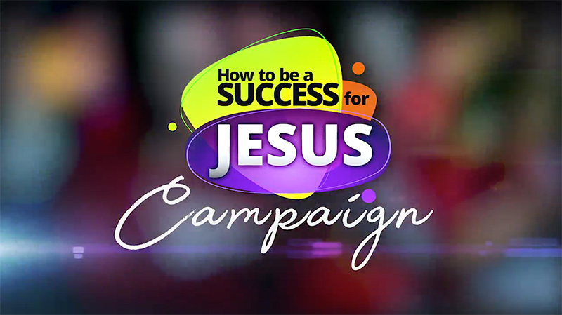 How To Be A Success For Jesus