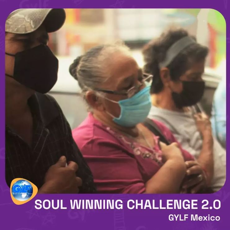 SOUL WINNING CHALLENGE 2.0 IN MEXICO