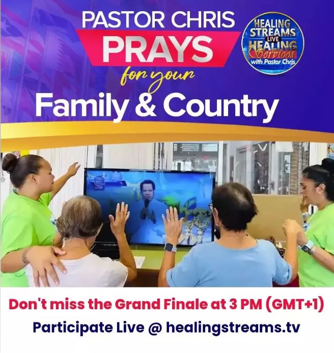 PASTOR CHRIS PRAYS FOR YOUR FAMILY AND COUNTRY! 