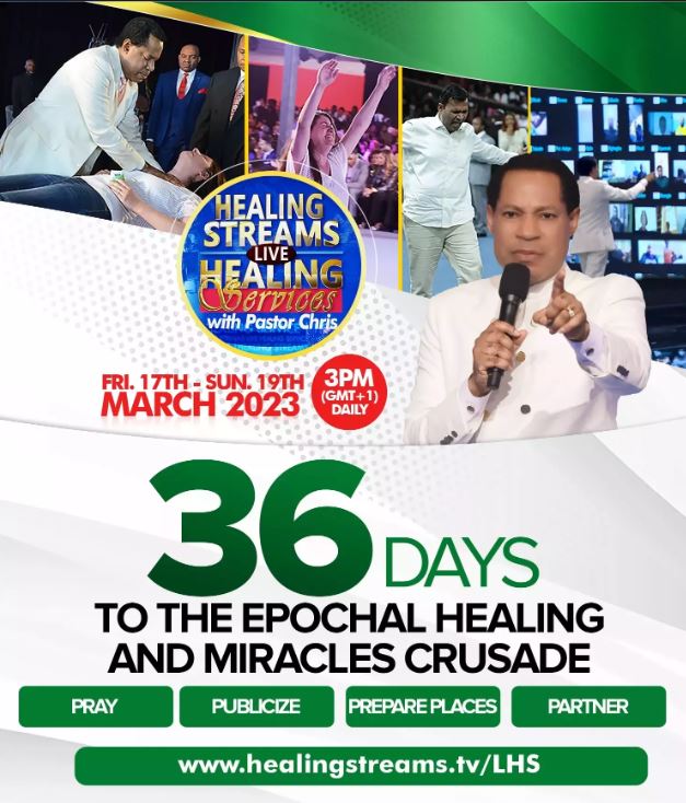 IT'S 36 DAYS TO GO! MARCH 2023 EDITION OF THE HEALING STREAMS LIVE HEALING SERVICES WITH PASTOR CHRIS