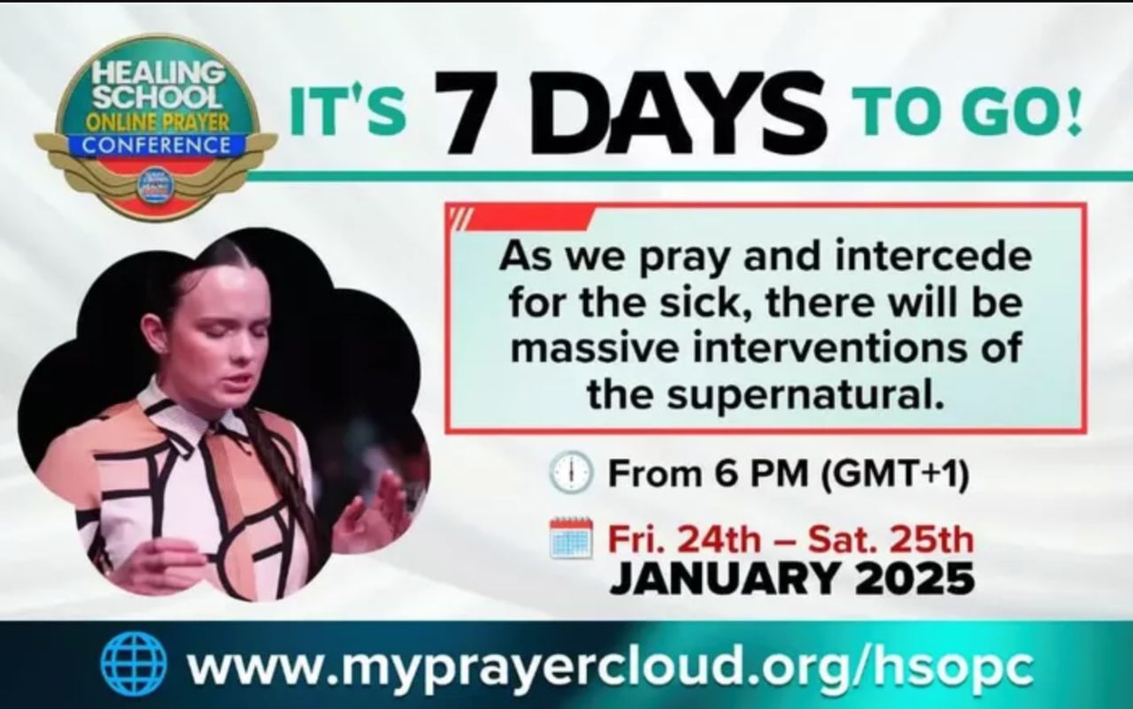 7 DAY TO GO! THE HEALING SCHOOL ONLINE PRAYER CONFERENCE 